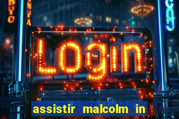 assistir malcolm in the middle on-line